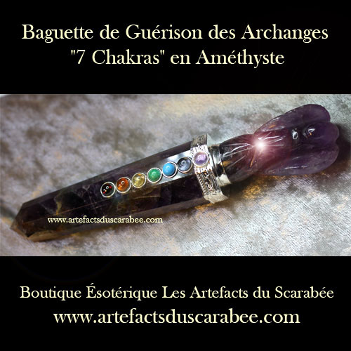 A- Baguette de Guérison des Archanges "7 Chakras" + Améthyste