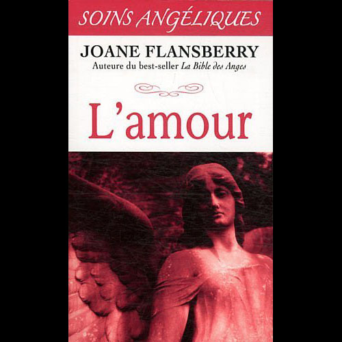JF- Collection "Soins Angéliques" - *Amour (Joane Flansberry)